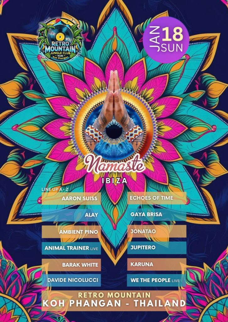 NAMASTE IBIZA MEETS KOH PHANGAN | RETRO MOUNTAIN | 18 JAN