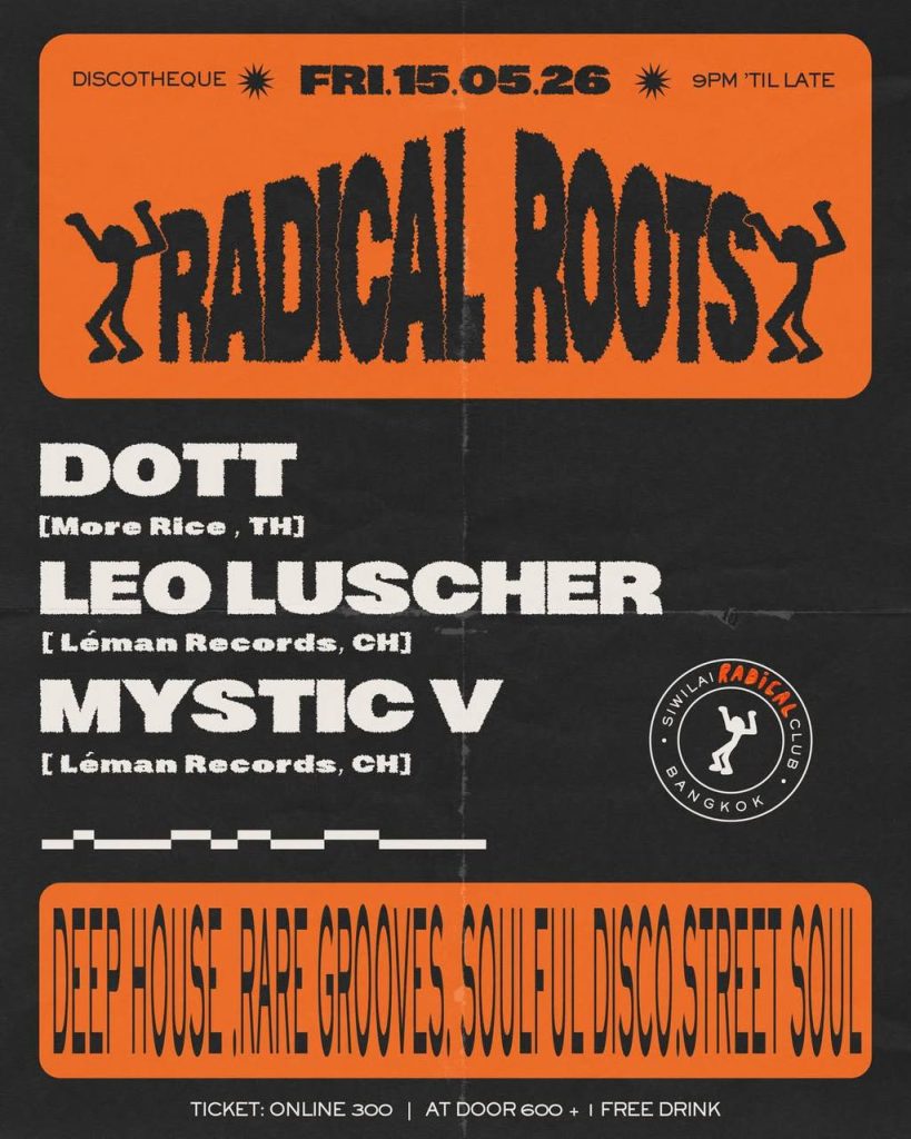 Radical Roots at Siwilai Radical Club