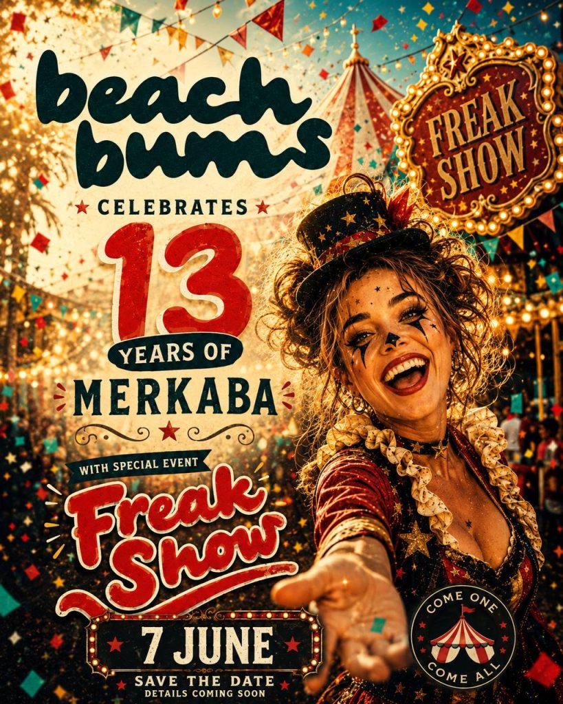 Beach Bums Freak Show Special at Merkaba Beach Club