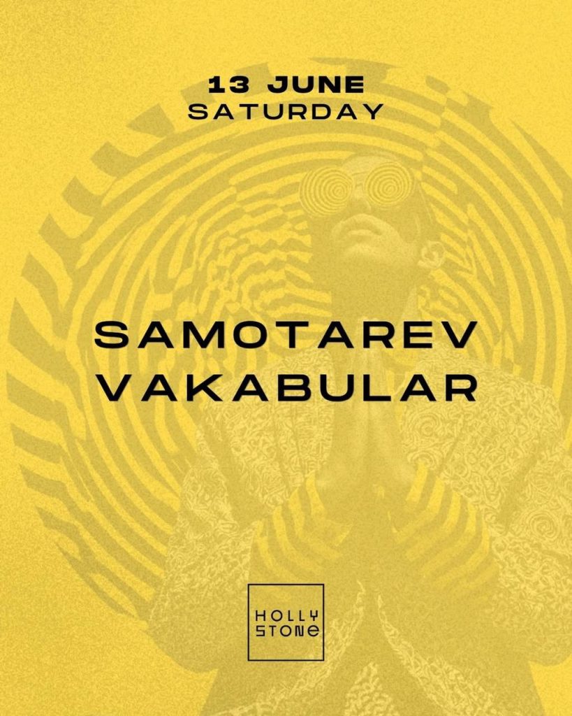 SAMOTAREV & VAKABULAR at Hollystone