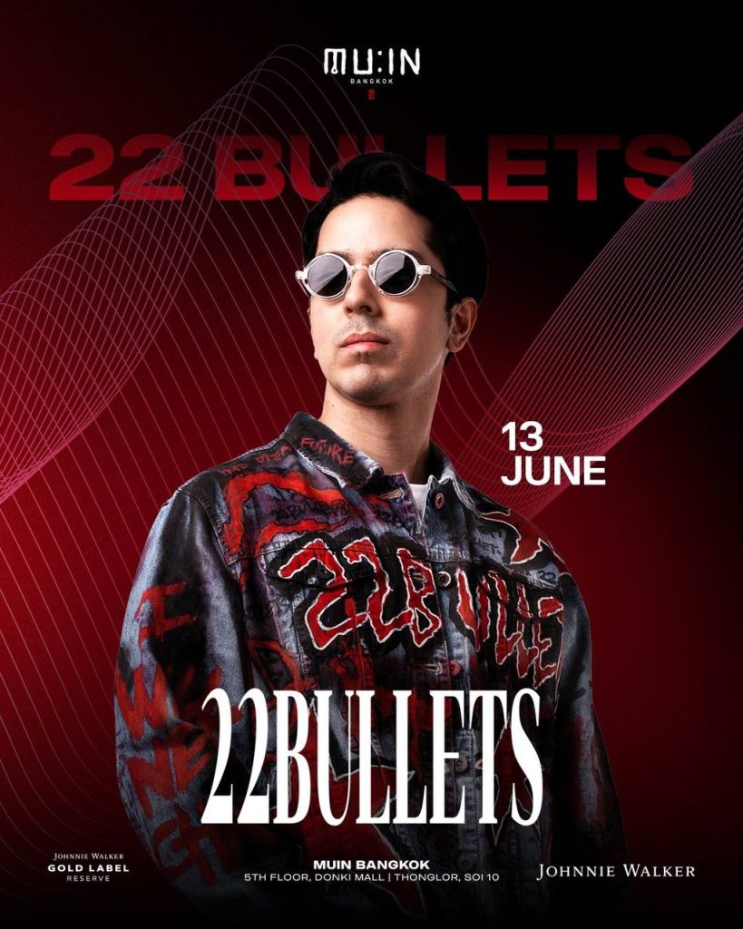 22 Bullets at MUIN Bangkok