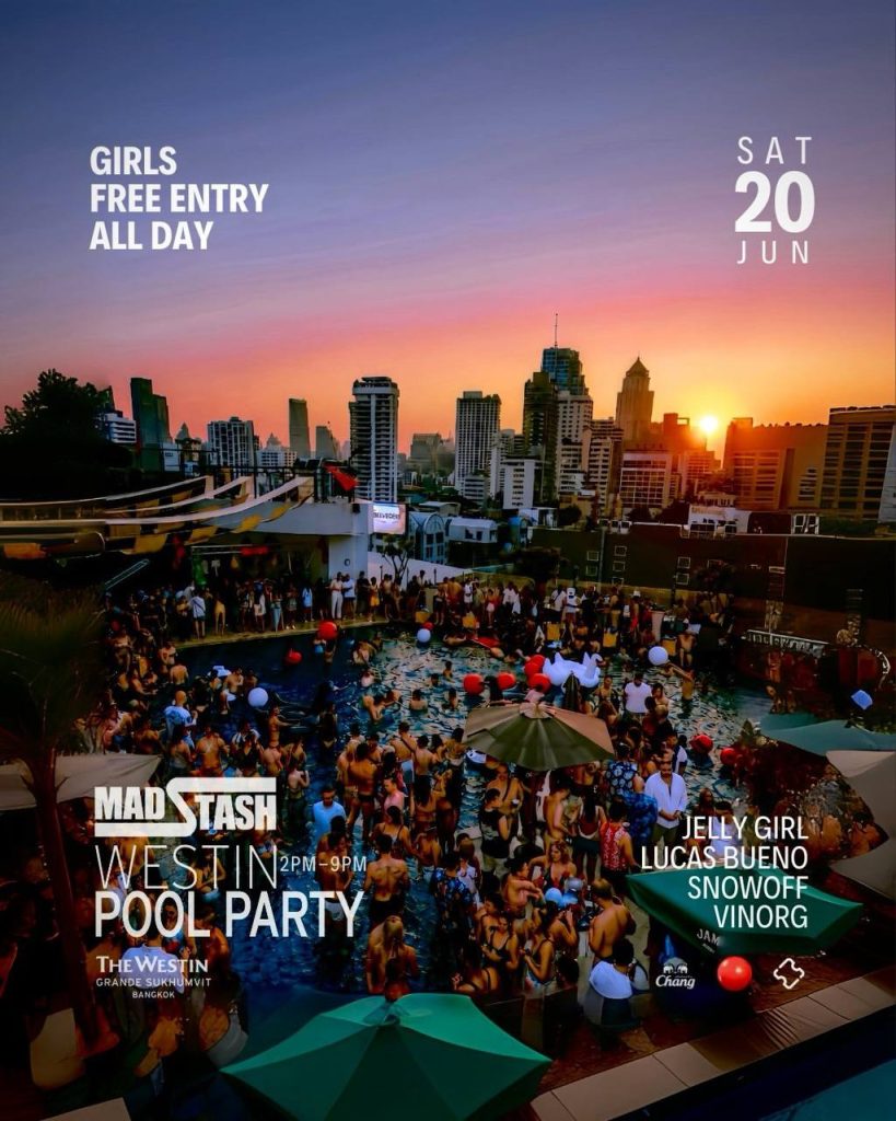 Madstash Pool Party at The Westin Grande Sukhumvit