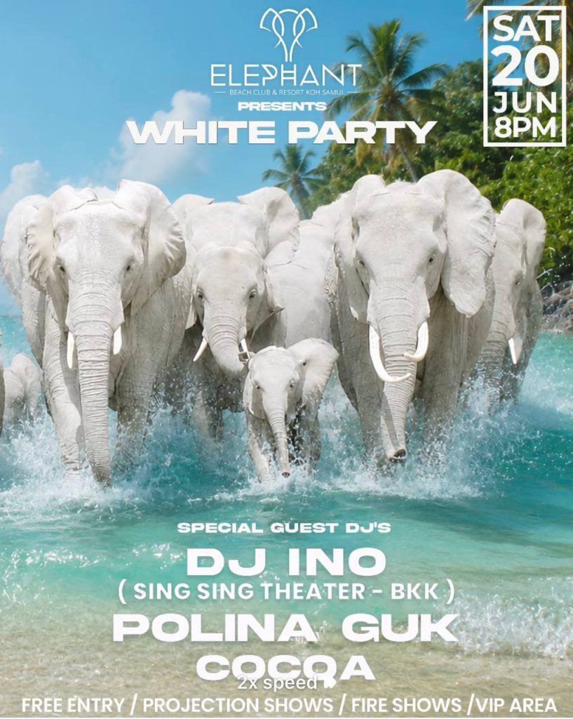 WHITE PARTY at Elephant Beach Club & Resort Koh Samui