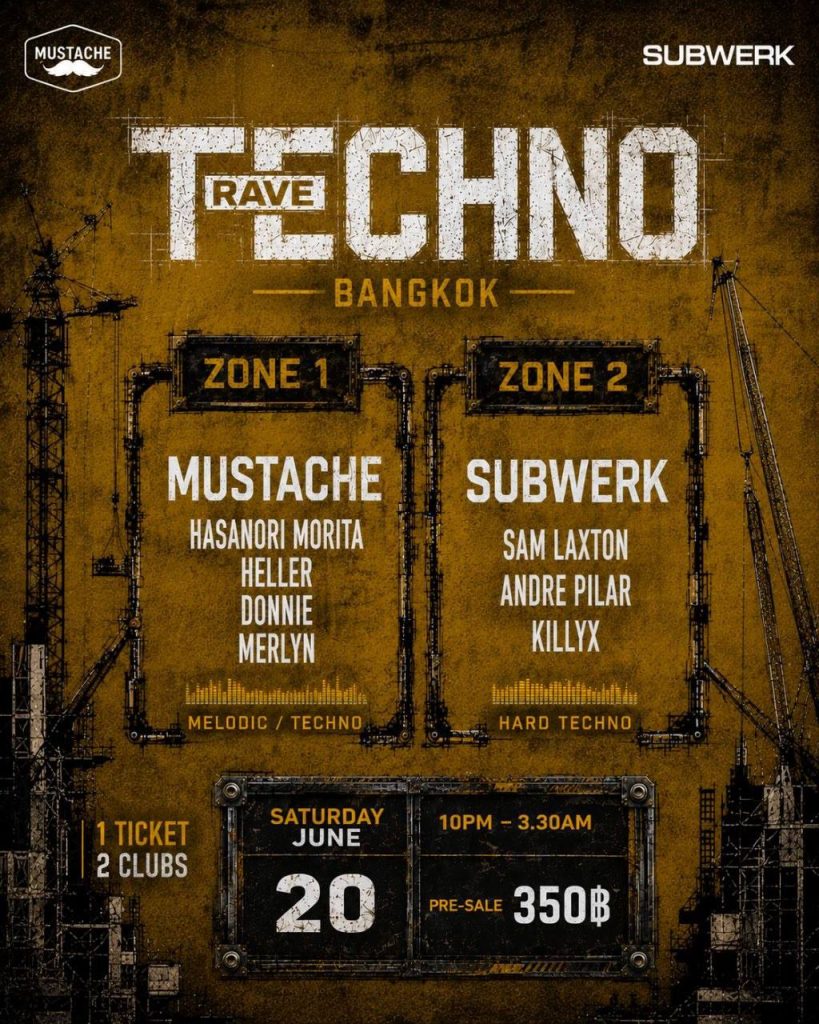 TECHNO RAVE BANGKOK at Mustache & Subwerk
