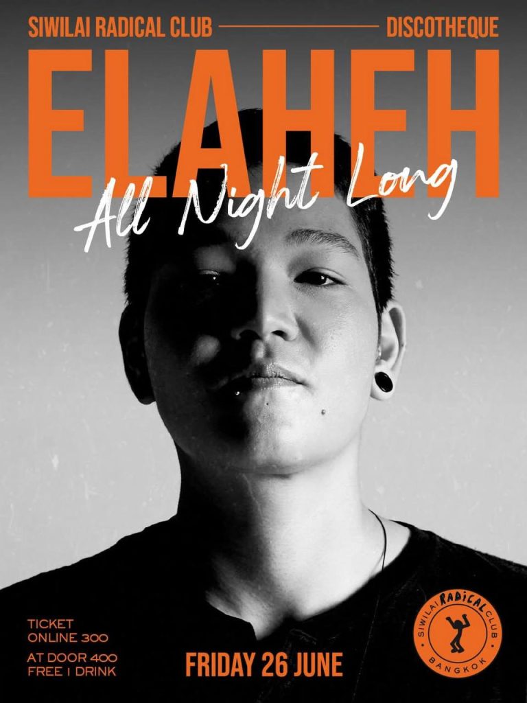 ELAHEH All Night Long at Siwilai Radical Club Discotheque