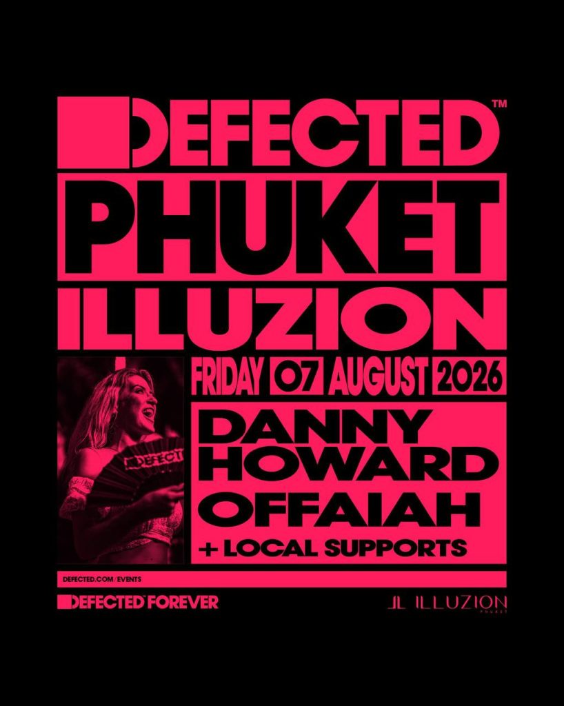 Defected Phuket at Illuzion