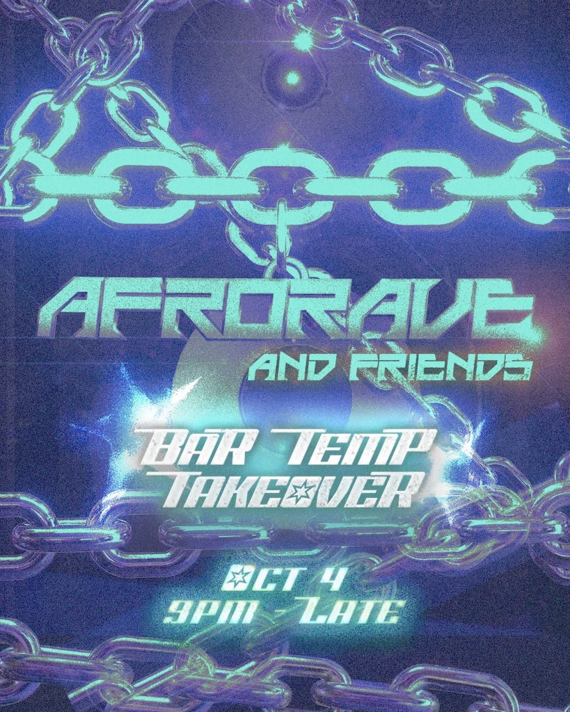 Afrorave and Friends: Bar Temp Takeover