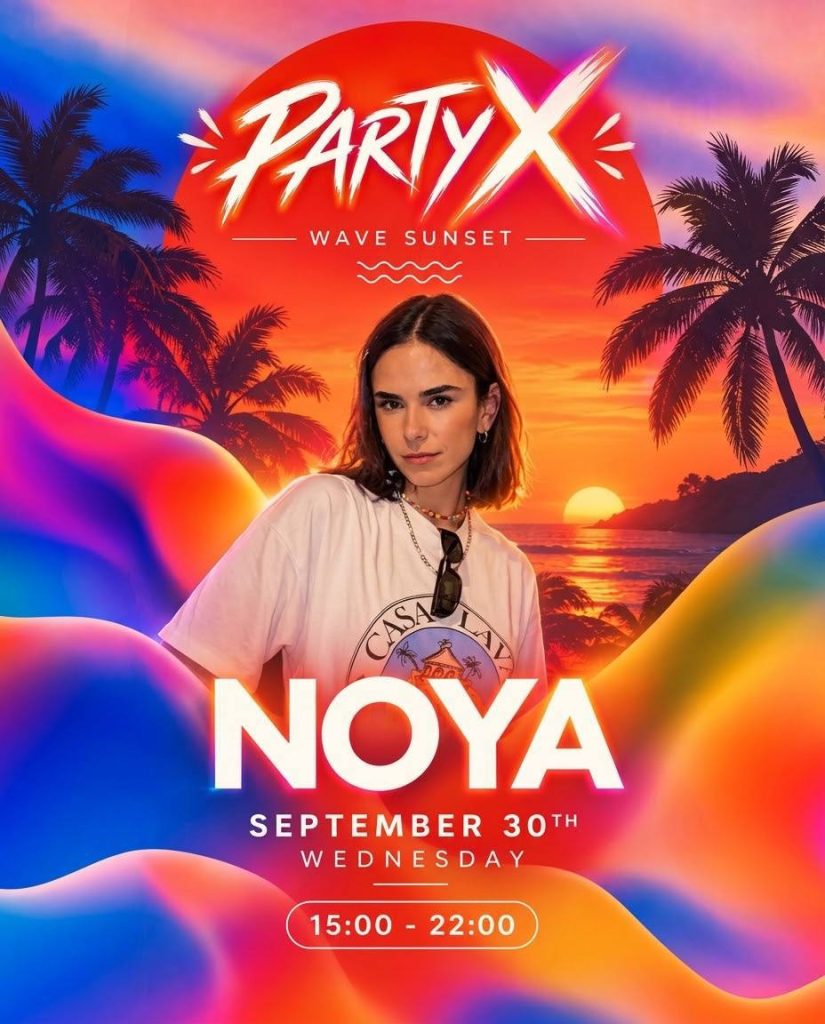 PARTY X at WAVE SUNSET with NOYA